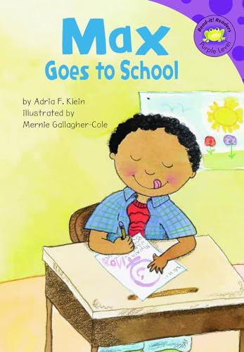 Stock image for Max Goes to School (Read-It! Readers: The Life of Max) for sale by SecondSale