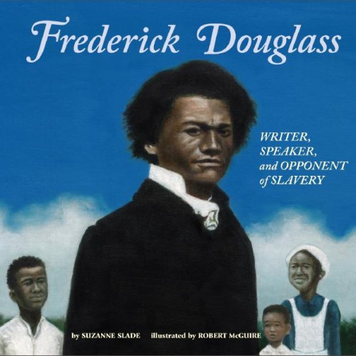 9781404831025: Frederick Douglass: Writer, Speaker, and Opponent of Slavery (Biographies)