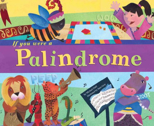 9781404831629: If You Were a Palindrome (Word Fun)