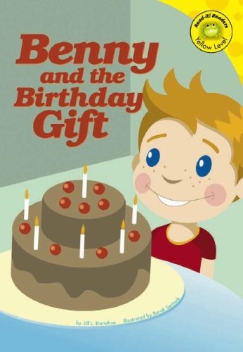 Benny and the Birthday Gift (Read-It! Readers) (9781404831643) by Donahue, Jill L.