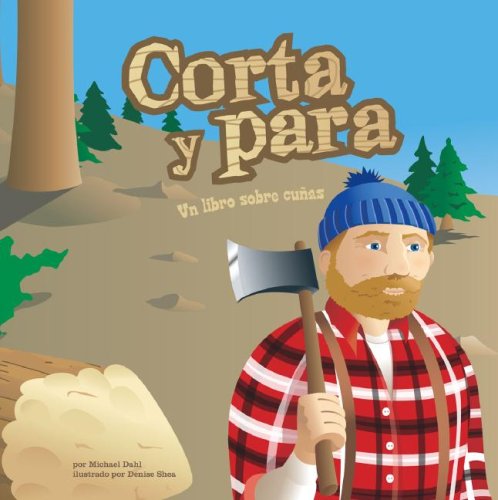 Stock image for Corta y Para : Un Libro Sobre Cuñas for sale by Better World Books: West