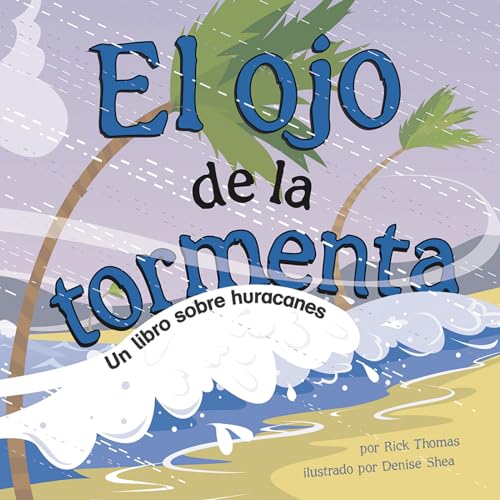 Stock image for El Ojo de la Tormenta : Un Libro Sobre Huracanes for sale by Better World Books