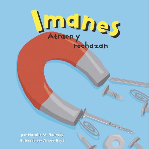 Stock image for Imanes : Atraen y Rechazan for sale by Better World Books