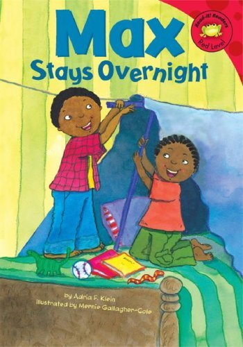 Max Stays Overnight (Read It Readers the Life of Max) (9781404835474) by Adria F. Klein