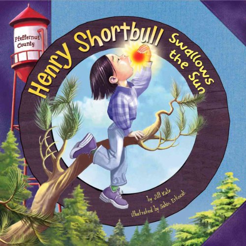 Henry Shortbull Swallows the Sun (Pfeffernut County) (9781404836952) by Kalz, Jill