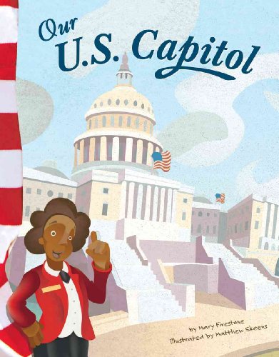 Beispielbild fr Our U. S. Capitol zum Verkauf von Better World Books