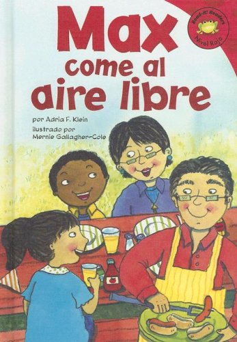 Max come al aire libre (Read-it! Readers en Espanol: La vida de Max/ The Life of Max) (Spanish Edition) (9781404837959) by Klein, Adria F