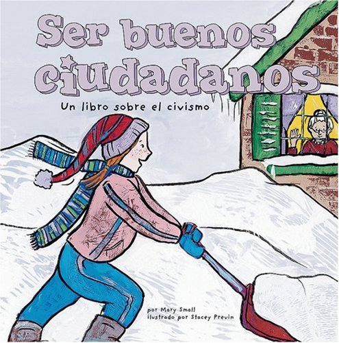 9781404838444: Ser Buenos Ciudadanos/ Being a Good Citizen: Un Libro Sobre El Civismo
