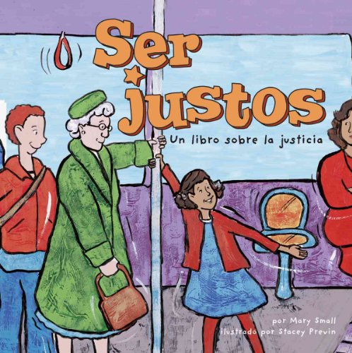 9781404838451: Ser Justos/ Being Fair: Un Libro Sobre La Justicia/ A Book About Justice (Asi Somos!/ Way to Be!) (Spanish Edition)