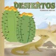 9781404838628: Desiertos/ Deserts: Tierras Secas/ Thristy Wonderlands (Ciencia Asombrosa / Amazing Science)