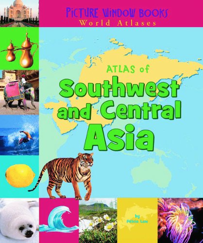 9781404838840: Atlas of Southwest and Central Asia (Picture Window Books World Atlases)