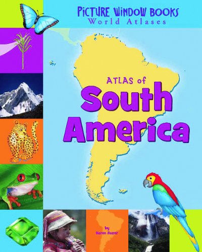 9781404838956: Atlas of South America (Picture Window Books World Atlases)