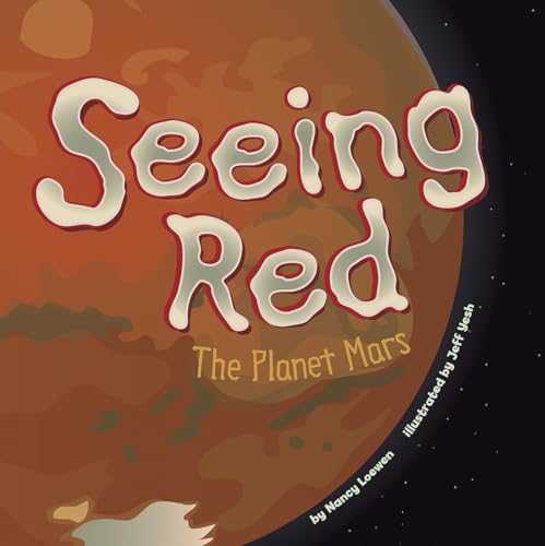 Beispielbild fr Seeing Red : The Planet Mars zum Verkauf von Better World Books