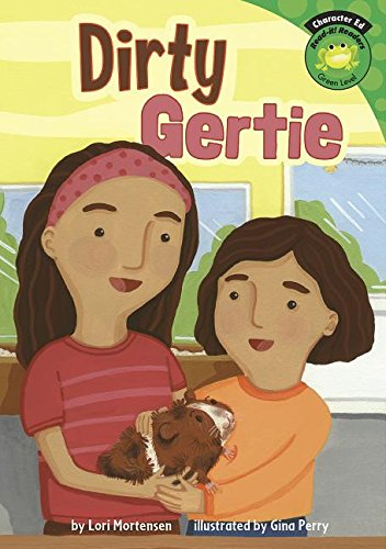 Stock image for Dirty Gertie (Read-It! Readers: Character Education) Mortensen, Lori; Gassman, Julie and Perry, Gina Marie for sale by MI Re-Tale