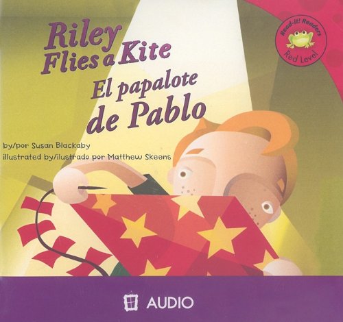 Riley Flies a Kite/ El Papalote De Pablo (Read-it! Readers Red Level) (Spanish and English Edition) (9781404845893) by Blackaby, Susan