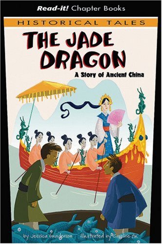 Stock image for The Jade Dragon: A Story of Ancient China (Read-It! Chapter Books: Historical Tales) for sale by FOLCHATT