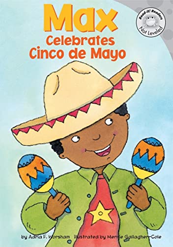 Beispielbild fr Max Celebrates Cinco de Mayo (Read-It! Readers: The Life of Max) zum Verkauf von SecondSale