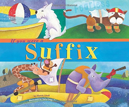 Imagen de archivo de If You Were a Suffix (Word Fun) a la venta por Wonder Book