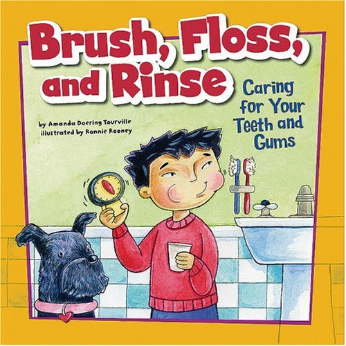 Imagen de archivo de Brush, Floss, and Rinse: Caring for Your Teeth and Gums a la venta por ThriftBooks-Dallas