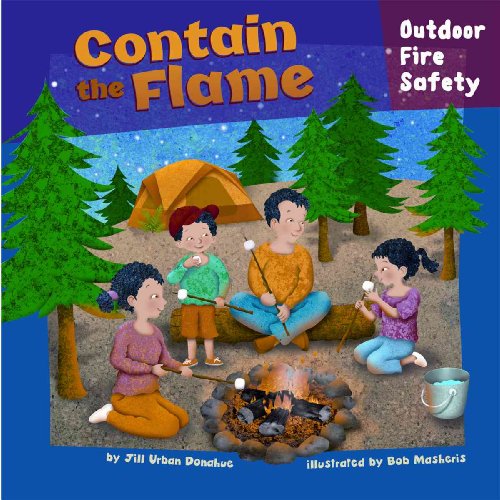 Beispielbild fr Contain the Flame : Outdoor Fire Safety zum Verkauf von Better World Books