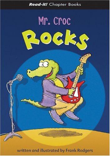 Stock image for Mr. Croc Rocks (Read-It! Chapter Books) for sale by More Than Words