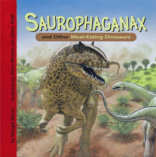 9781404851801: Saurophaganax and Other Meat-Eating Dinosaurs (Dinosaur Find)