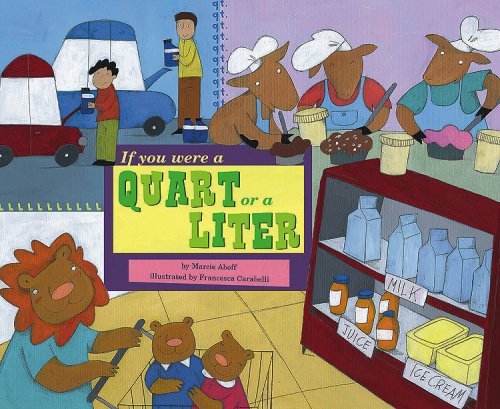 Imagen de archivo de If You Were a Quart or a Liter (Math Fun) a la venta por Half Price Books Inc.