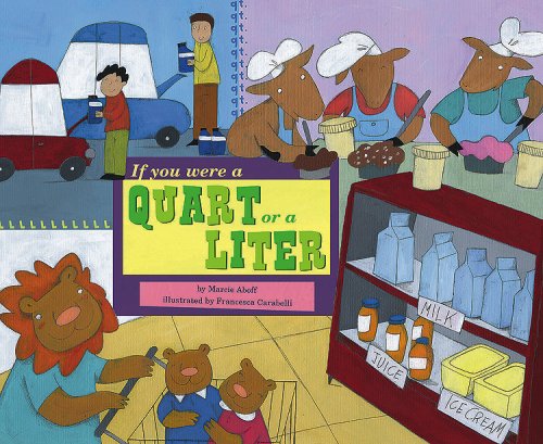 Stock image for If You Were a Quart or a Liter (Math Fun) for sale by Half Price Books Inc.