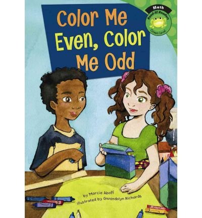 Color Me Even, Color Me Odd (Read-it! Readers. Green Level) (9781404852549) by Aboff, Marcie