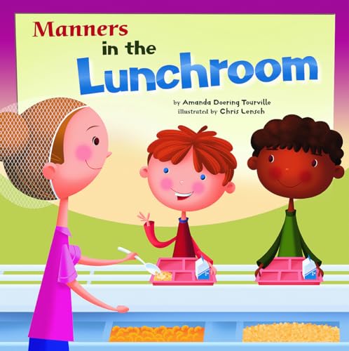 Imagen de archivo de Manners in the Lunchroom (Way To Be!: Manners) a la venta por SecondSale