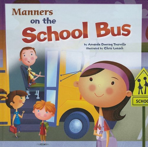 Beispielbild fr Manners on the School Bus zum Verkauf von Better World Books