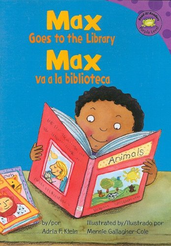 Max va a la biblioteca / Max Goes to the Library (Read-it! Readers En EspaÂ±ol: La Vida De Max) (Spanish Edition) (9781404853706) by Klein, Adria F.