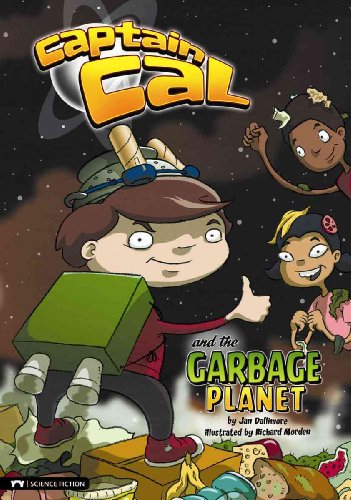 Imagen de archivo de Captain Cal and the Garbage Planet a la venta por ThriftBooks-Dallas