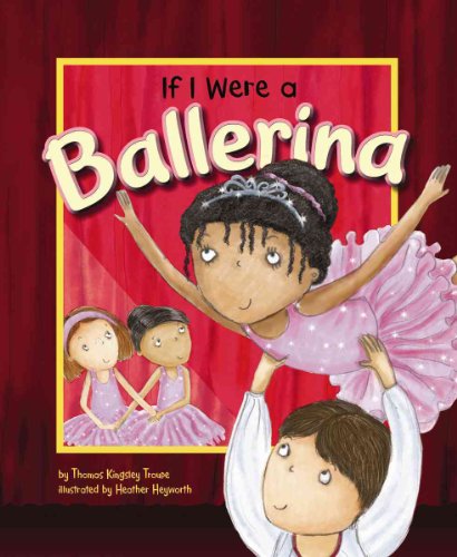 Stock image for If I Were a Ballerina for sale by Better World Books