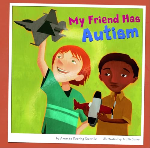 9781404857506: My Friend Has Autism (Friends with Disabilities)