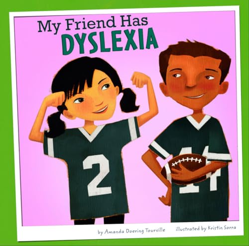 Stock image for My Friend Has Dyslexia for sale by Better World Books: West