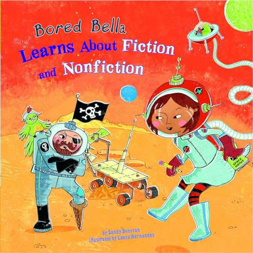 Imagen de archivo de Bored Bella Learns about Fiction and Nonfiction a la venta por Better World Books
