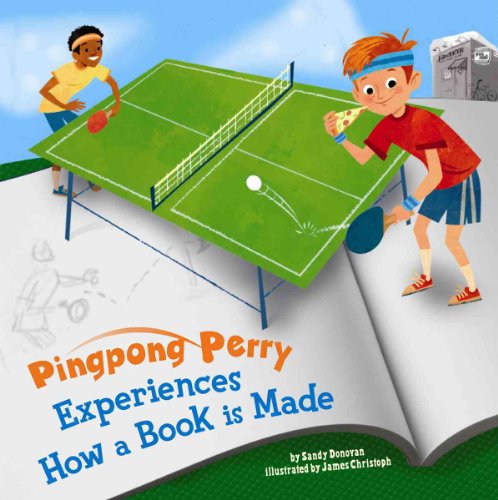 Beispielbild fr Pingpong Perry Experiences How a Book Is Made zum Verkauf von Better World Books