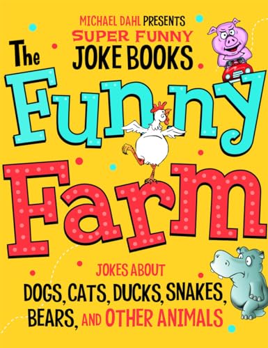 9781404857728: The Funny Farm: Jokes About Dogs, Cats, Ducks, Snakes, Bears, and Other Animals