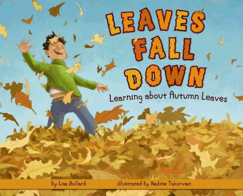 Beispielbild fr Leaves Fall Down: Learning About Autumn Leaves zum Verkauf von Dailey Ranch Books