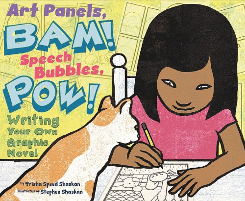 9781404860162: Art Panels, BAM! Speech Bubbles, POW!: Writing Your Own Graphic Novel (Writer's Toolbox)