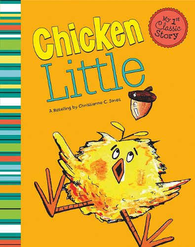 Beispielbild fr Chicken Little (My First Classic Story) zum Verkauf von HPB Inc.