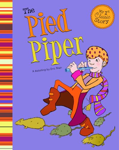 Imagen de archivo de The Pied Piper (My First Classic Story) a la venta por HPB Inc.