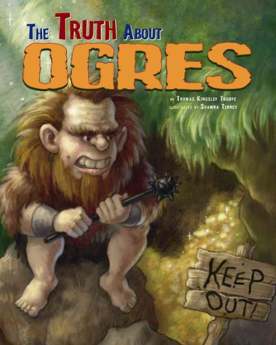 9781404861596: The Truth About Ogres (Fairy-Tale Superstars)