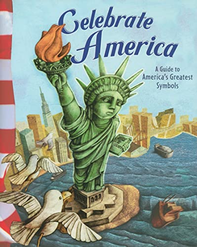 Beispielbild fr Celebrate America: A Guide to America's Greatest Symbols zum Verkauf von ThriftBooks-Reno