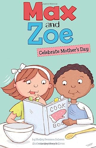 Stock image for Max and Zoe Celebrate Mother's Day for sale by Better World Books