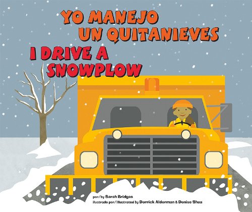 Beispielbild fr Yo Manejo Un Quitanieves/I Drive a Snowplow zum Verkauf von ThriftBooks-Dallas