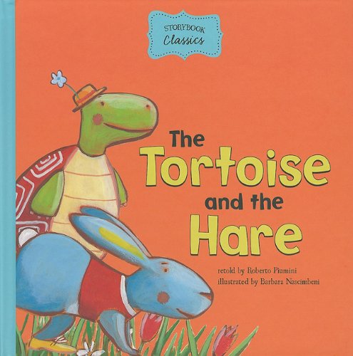 The Tortoise and the Hare (Storybook Classics) (9781404865037) by Piumini, Roberto