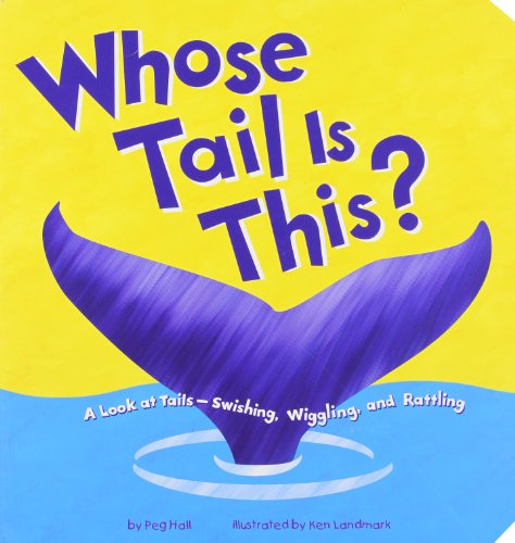 Beispielbild fr Whose Tail Is This?: A Look at Tails - Swishing, Wiggling, and Rattling zum Verkauf von ThriftBooks-Dallas