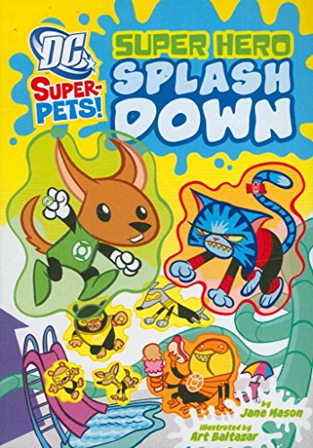 9781404866249: Super Hero Splash Down (Dc Super-Pets!)